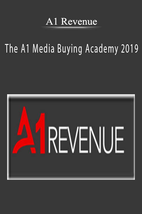 A1 Revenue - The A1 Media Buying Academy 2019.