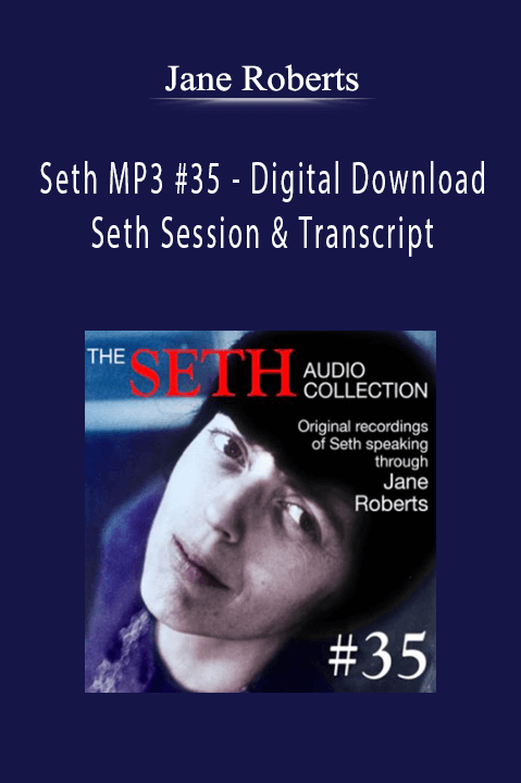 Jane Roberts - Seth MP3 #35 - Digital Download - Seth Session & Transcript.