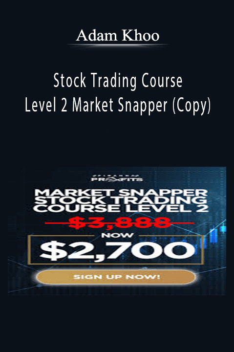 Adam Khoo - Stock Trading Course Level 2 Market Snapper (Copy)