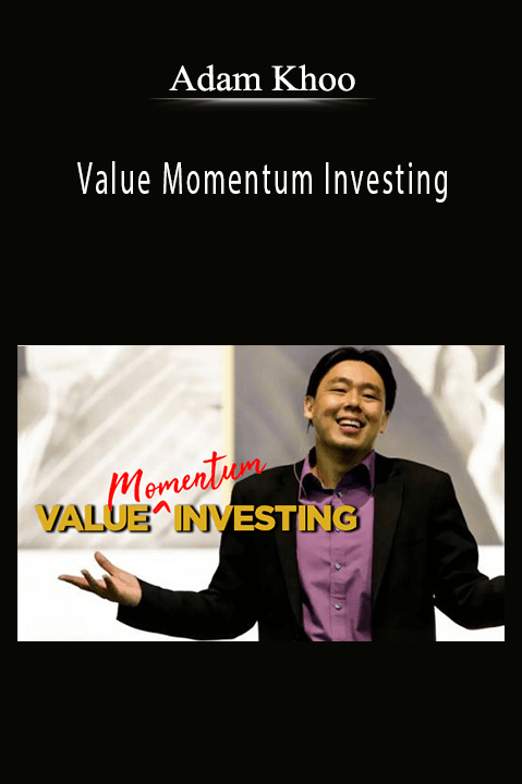 Adam Khoo - Value Momentum Investing.