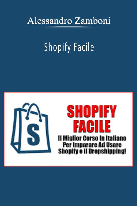 Alessandro Zamboni - Shopify Facile