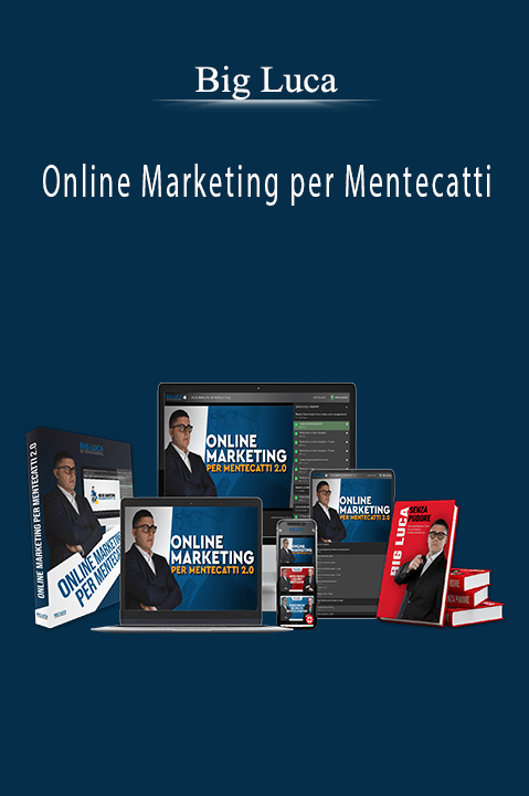 Big Luca - Online Marketing per Mentecatti.