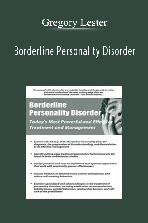 Borderline Personality Disorder Treatment and Management that Works - Gregory Lester