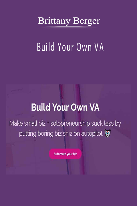 Brittany Berger - Build Your Own VA.