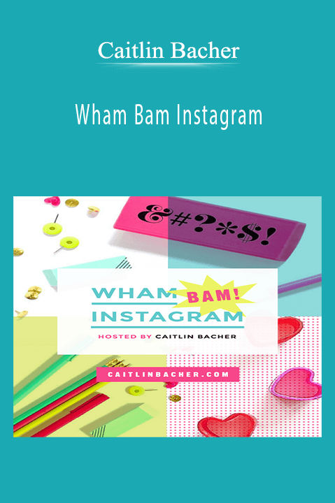 Caitlin Bacher - Wham Bam Instagram.