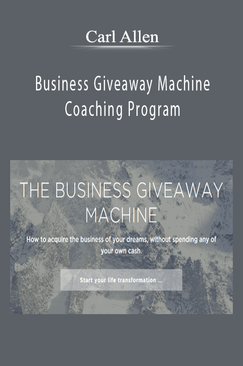 Carl Allen - Business Giveaway Machine - Coaching Program.
