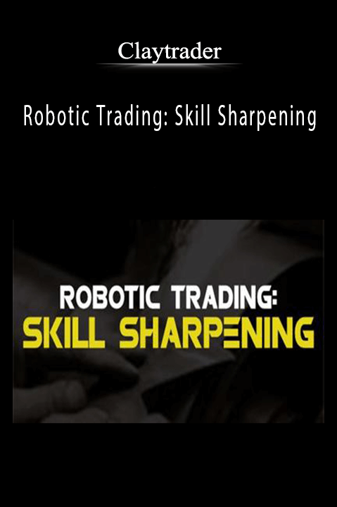 Claytrader - Robotic Trading Skill Sharpening