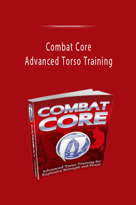 Combat Core - Advanced Torso Training.