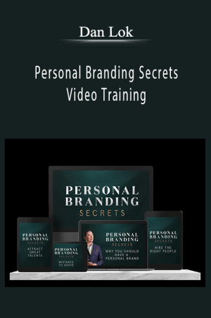 Dan Lok - Personal Branding Secrets Video Training