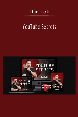 Dan Lok - YouTube Secrets
