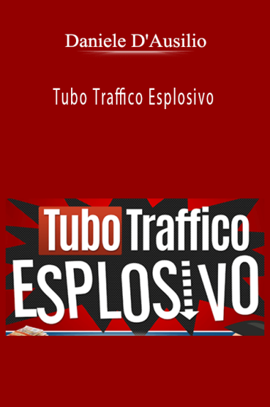 Daniele D'Ausilio - Tubo Traffico Esplosivo