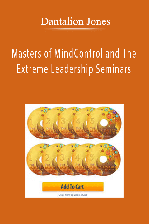 Dantalion Jones - Masters of MindControl and The Extreme Leadership Seminars