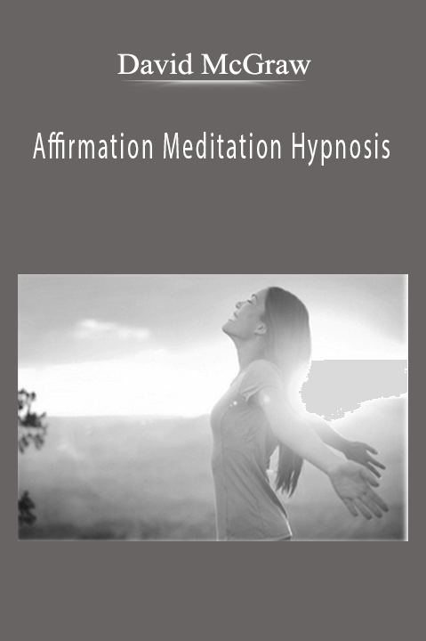 David McGraw - Affirmation Meditation Hypnosis