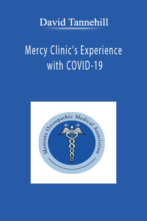 David Tannehill - Mercy Clinic’s Experience with COVID-19