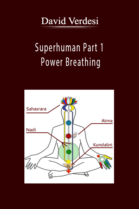 David Verdesi - Superhuman Part 1 - Power Breathing