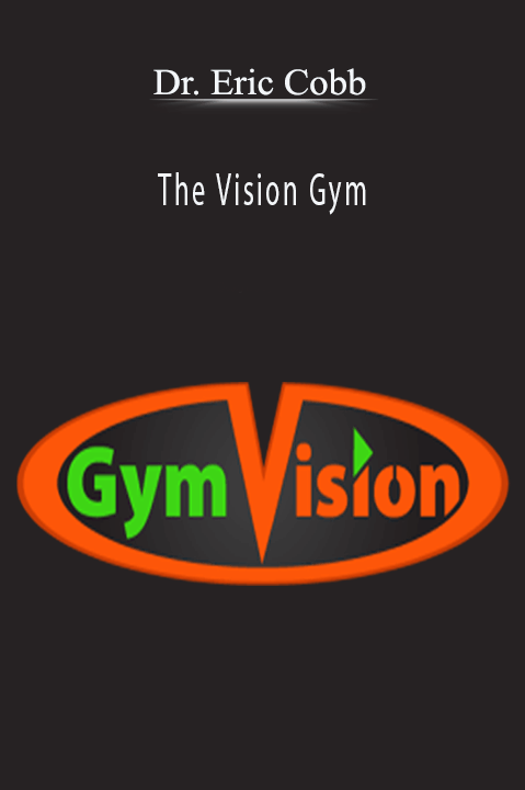 Dr. Eric Cobb - The Vision Gym
