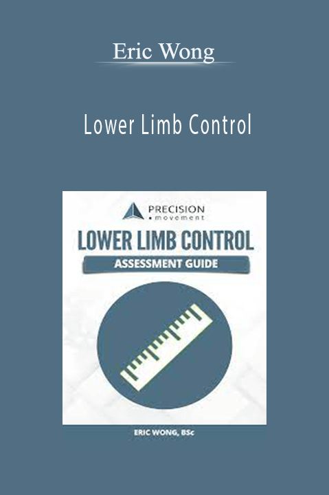 Eric Wong - Lower Limb Control