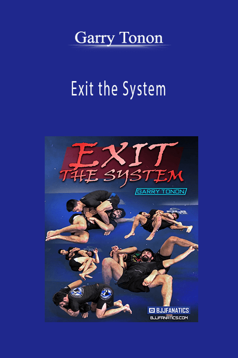 Garry Tonon - Exit the System