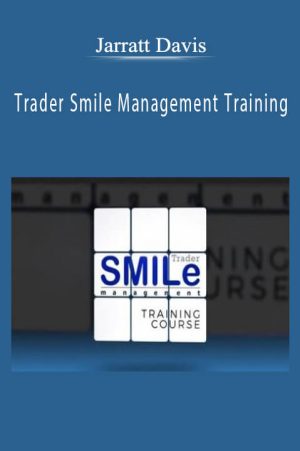 Jarratt Davis – Trader Smile Management Training