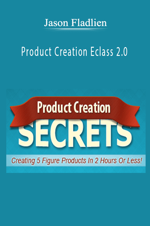 Jason Fladlien – Product Creation Eclass 2.0