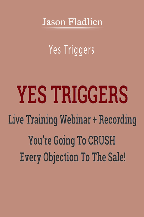 Jason Fladlien – Yes Triggers