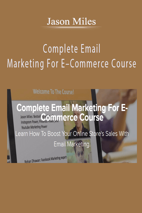 Jason Miles – Complete Email Marketing For E–Commerce Course