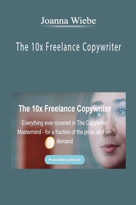 Joanna Wiebe - The 10x Freelance Copywriter