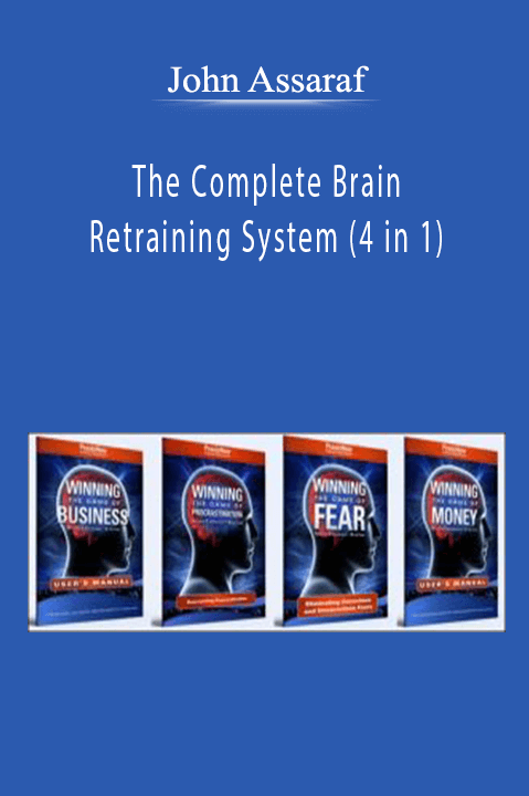John Assaraf - The Complete Brain Retraining System (4 in 1)