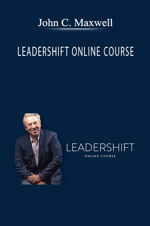 John C. Maxwell - LEADERSHIFT ONLINE COURSE