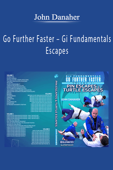 John Danaher – Go Further Faster – Gi Fundamentals – EscapesJohn Danaher – Go Further Faster – Gi Fundamentals – Escapes