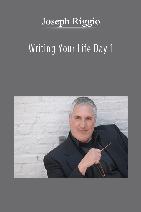 Joseph Riggio - Writing Your Life Day 1