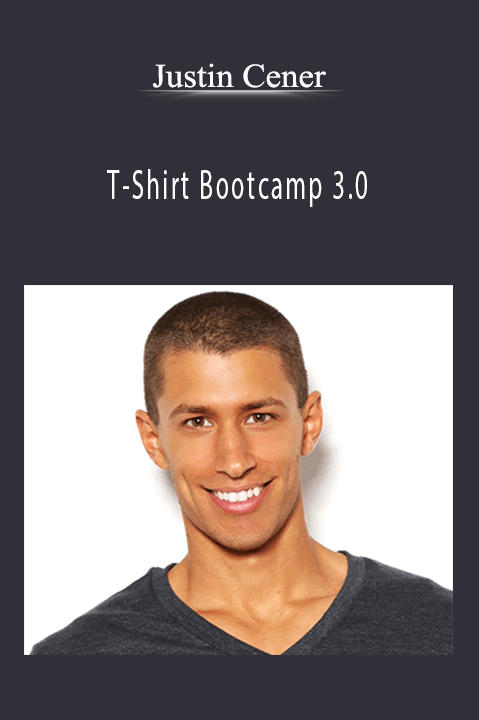 Justin Cener - T-Shirt Bootcamp 3.0