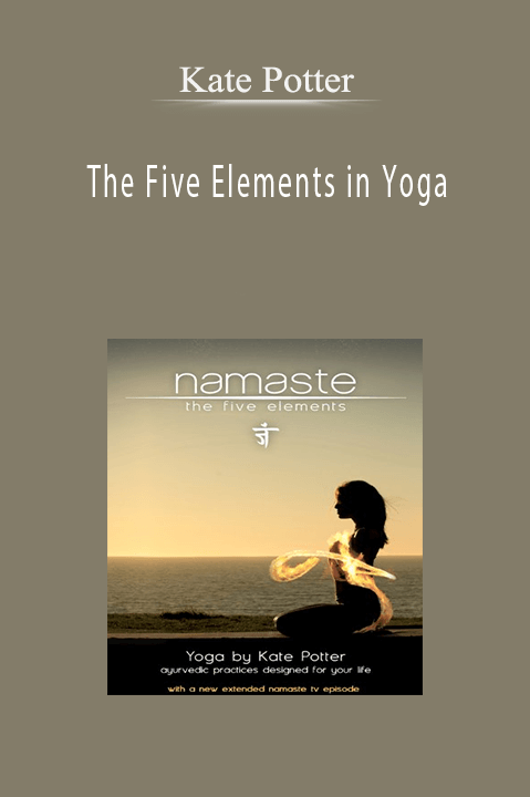Kate Potter – The Five Elements in Yoga