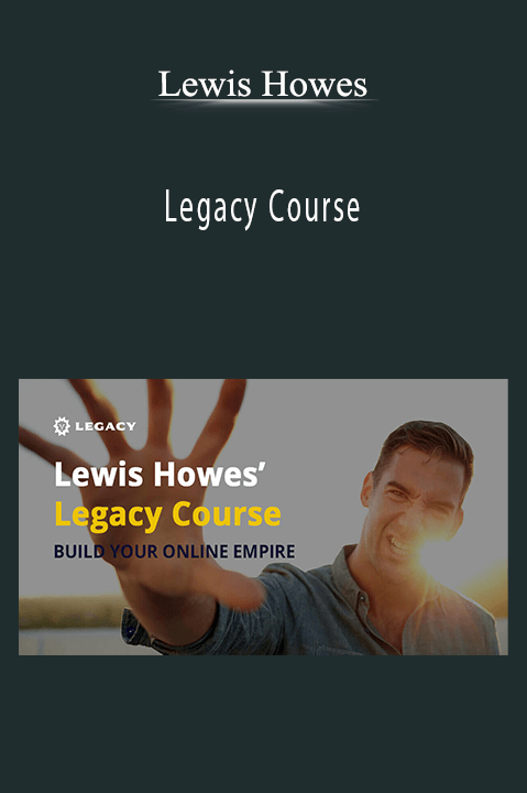 Lewis Howes - Legacy Course