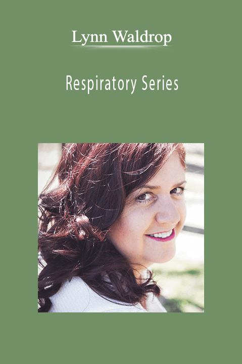 Lynn Waldrop - Respiratory Series.