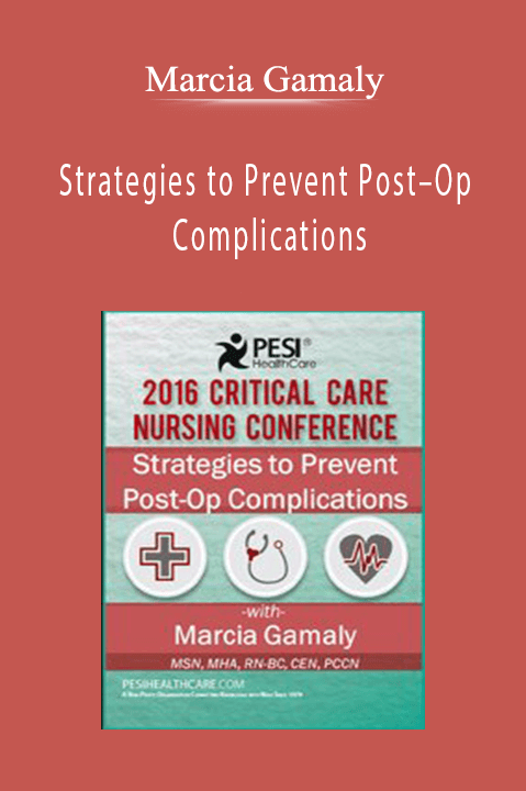 Marcia Gamaly - Strategies to Prevent Post–Op Complications