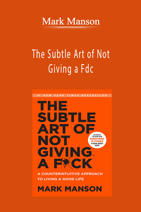Mark Manson - The Subtle Art of Not Giving a Fdc