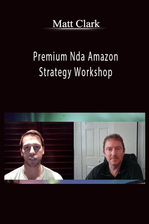 Matt Clark - Premium Nda Amazon Strategy Workshop