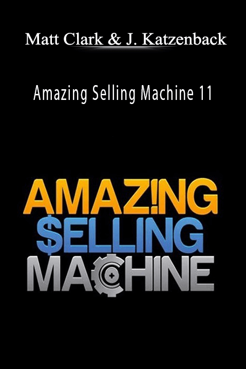 Matt Clark and Jason Katzenback - Amazing Selling Machine 11