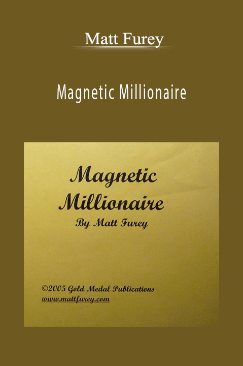 Matt Furey - Magnetic Millionaire
