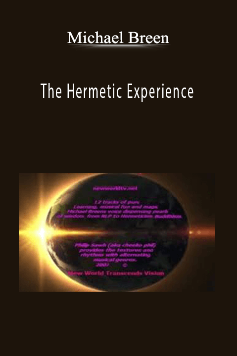 Michael Breen - The Hermetic Experience