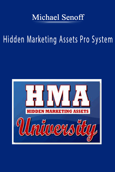 Michael Senoff – Hidden Marketing Assets Pro System