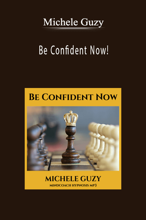 Michele Guzy - Be Confident Now!.