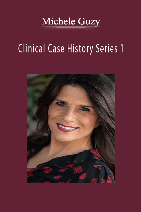 Michele Guzy – Clinical Case History Series 1