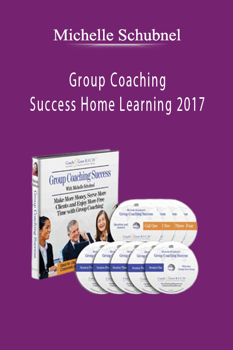Michelle Schubnel – Group Coaching Success Home Learning 2017
