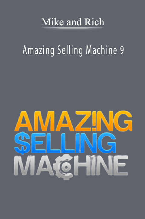 Mike and Rich - Amazing Selling Machine 9