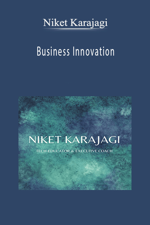 Niket Karajagi - Business Innovation