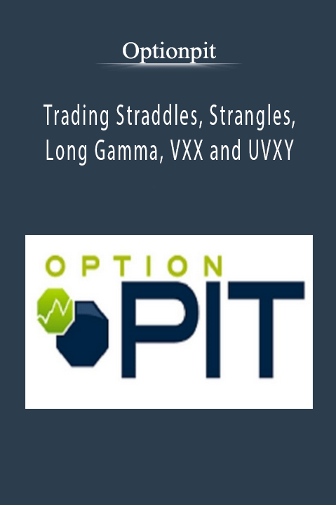 Optionpit - Trading Straddles, Strangles, Long Gamma, VXX and UVXY