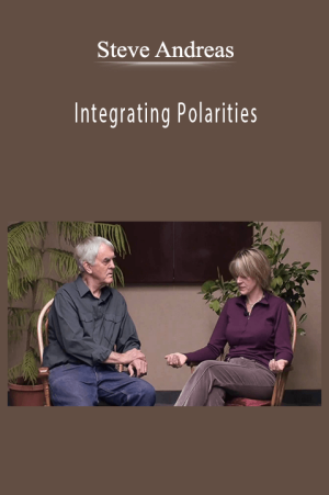 Steve Andreas - Integrating Polarities