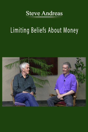Steve Andreas - Limiting Beliefs About Money